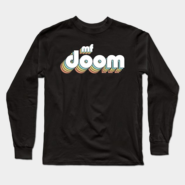 Mf Doom Retro Rainbow Typography Faded Style Long Sleeve T-Shirt by Paxnotods